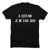 je ne sais quoi shirt